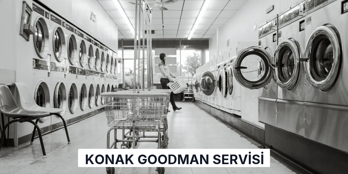 Konak Goodman Servisi