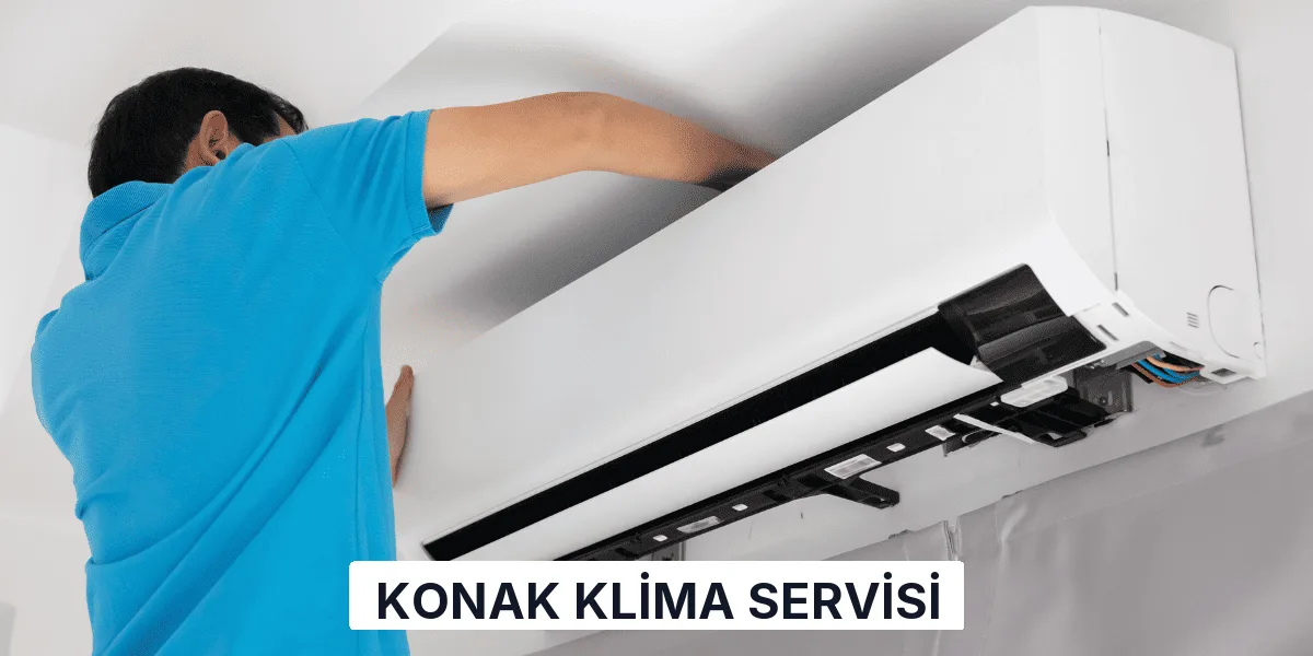 Konak Klima Servisi