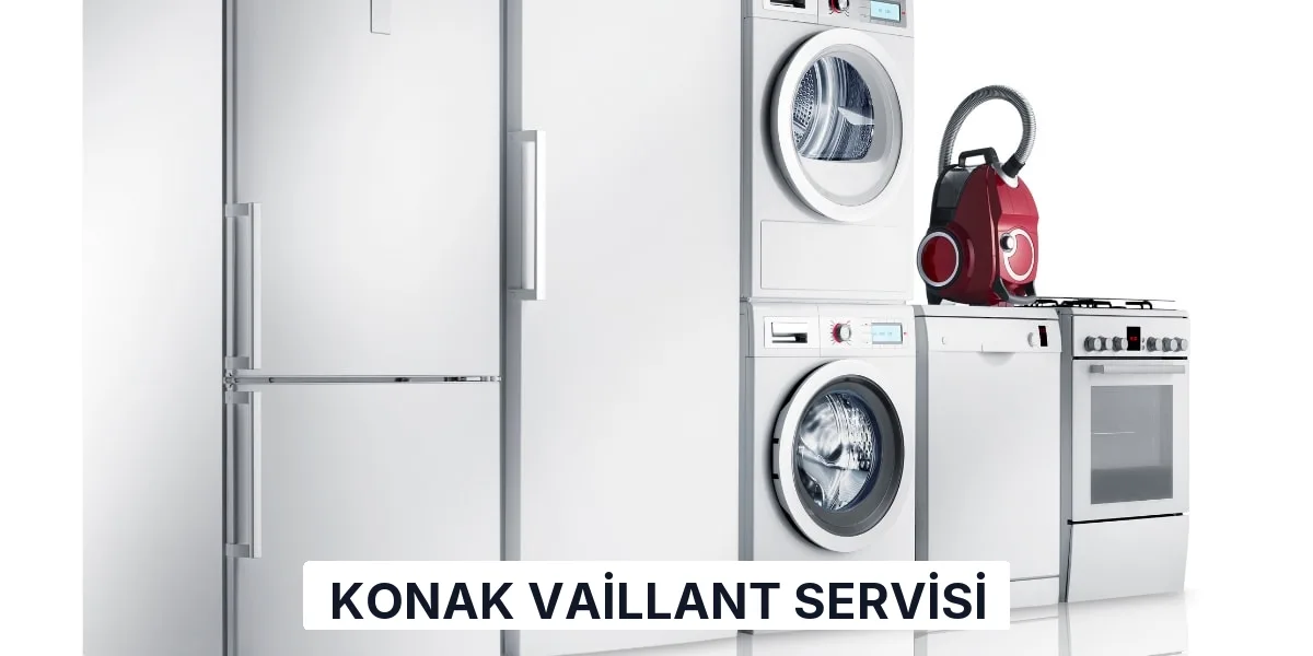 Konak Vaillant Servisi